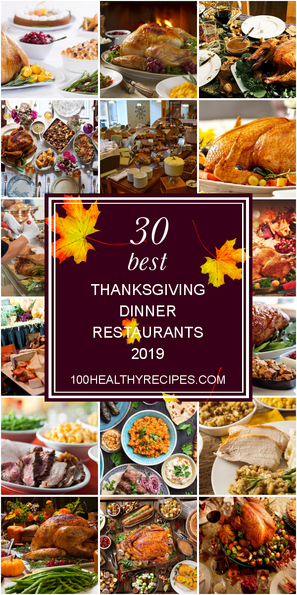 30 Best Thanksgiving Dinner Restaurants 2019 Best Diet and Healthy